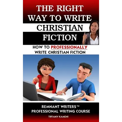 The Right Way to Write Christian Fiction