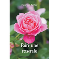 Faire une roseraie