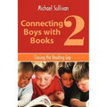 Connecting Boys with Books 2: Closing the Reading Gap