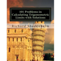 101 Problems in Calculating Trigonometric Limits with Solutions