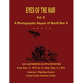 Eyes of the War: A Photographic Report of World War II - Vol. II