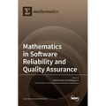 Mathematics in Software Reliability and Quality Assurance