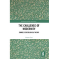 The Challenge of Modernity: Simmel's Sociological Theory