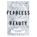 Fearless Beauty: The Hair Business Blueprint