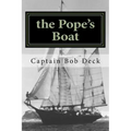 The Pope's Boat: a River Rat on Lake Superior