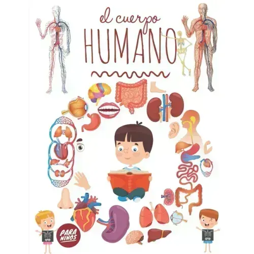 El Cuerpo Humano Para Niños: Mira debajo de tu cuerpo a partir de 3 años, Enciclopedia para niños.