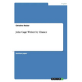 John Cage: Writer by Chance