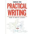 Practical Writing: How to Write Clearly