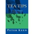 Tea Tips: A Guide to Finding and Enjoying Tea