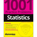 Statistics: 1001 Practice Problems for Dummies (+ Free Online Practice)