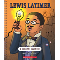 Lewis Latimer: A Brilliant Inventor (Bright Minds)