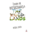Exodo de mexicanos a The Woodlands