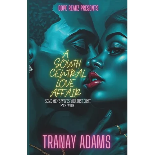 A South Central Love Affair