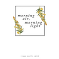 Morning Air, Morning Light