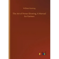 The Art of Horse-Shoeing, A Manual for Farriers