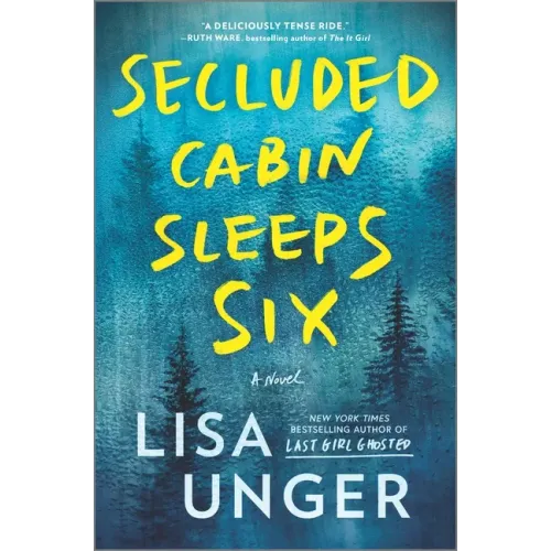 Secluded Cabin Sleeps Six: A Novel of Thrilling Suspense