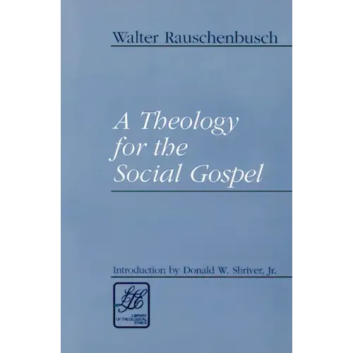 A Theology for the Social Gospel