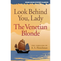 Look Behind You, Lady / The Venetian Blonde
