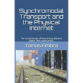 Synchromodal Transport and the Physical Internet: The cornerstones of future long-distance Digital Twin applications.