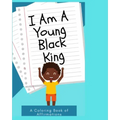 I Am a Young Black King: Coloring Book of Affirmations for little boys