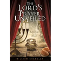 The Lords Prayer Unveiled: Reflections form the mount