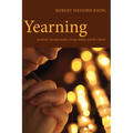 Yearning: Authentic Transformation, Young Adults, and the Church