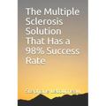 The Multiple Sclerosis Solution That Has a 98% Success Rate