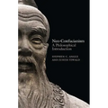 Neo-Confucianism: A Philosophical Introduction