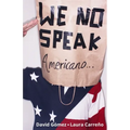 We No Speak Americano: La Guía para Estudiar, Trabajar y Vivir en EEUU