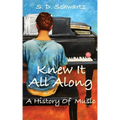 Knew It All Along: A History of Music