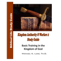 Kingdom Authority and Warfare 2 Study Guide: Basic Training in the Kingdom of God