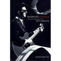 Rhapsody in Black: The Life and Music of Roy Orbison