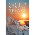 How God Speaks to Ordinary People