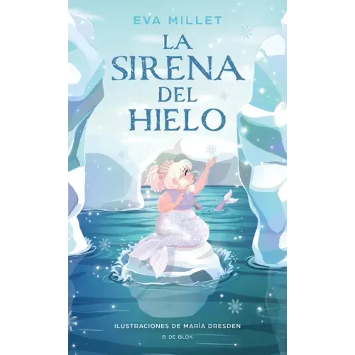 La Sirena del Hielo / The Mermaid on the Ice