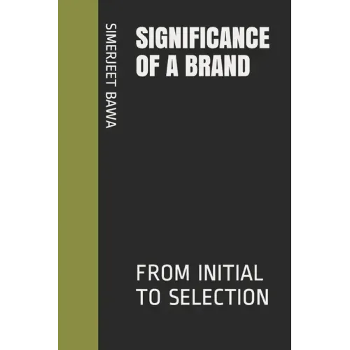 Significance of a Brand: From Initial to Selection
