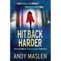 Hit Back Harder: The second DI Stella Cole thriller