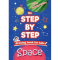 The Step by Step drawing book for kids - Space