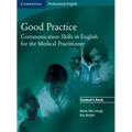 Good Practice: Communication Skills in English for the Medical Practitioner