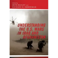 Understanding the U.S. Wars in Iraq and Afghanistan