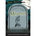 The Ghostly Tales of Memphis
