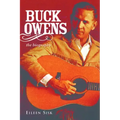 Buck Owens: The Biography