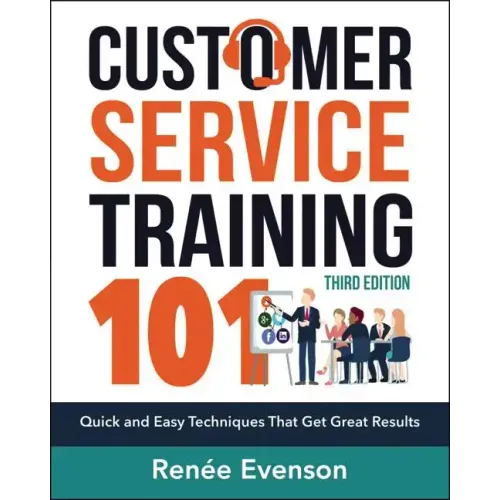 Customer Service Training 101: Quick and Easy Techniques That Get Great Results