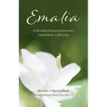 Emalia: A Mother-Daughter Journey from Here to Beyond