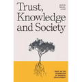 Trust, Knowledge and Society: Trust as the foundation of societal development