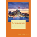 Kiwinomics: Conversations with New Zealand's Economic Soul