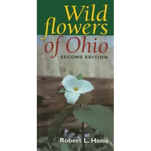 Wildflowers of Ohio, Second Edition