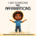 I See Someone: ABC Affirmations