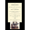 Few Observations on the Mode of Attack and Employment of the Heavy Artillery at Ciudad Rodrigo and Badajoz in 1812 and St. Sebastian in 1813