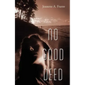 No Good Deed