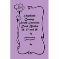 Edgefield County, South Carolina Deed Books 36, 37 and 38
